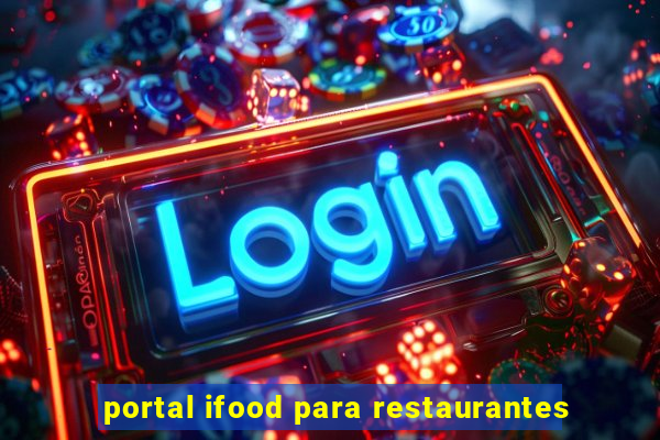 portal ifood para restaurantes